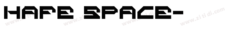 Hafe Space字体转换